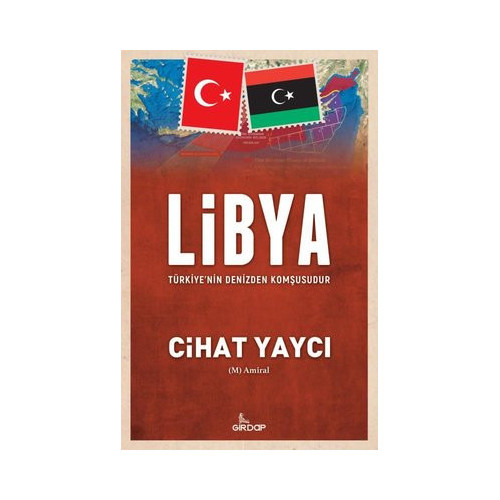 Libya Türkiyenin Denizden Komşusudur Cihat Yaycı