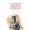 Trikupis'in Hatıraları - Atatürk'ün Esir Aldığı Yunanlı General Nikolaos Trikupis