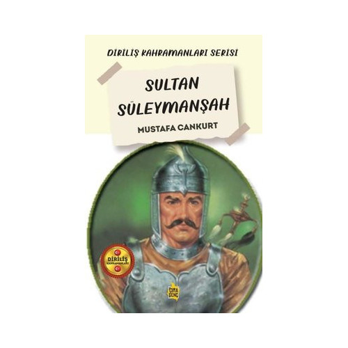 Sultan Süleymanşah - Diriliş Kahramanları Serisi Mustafa Cankurt