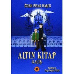 Altın Kitap - Kaçış Özlem Pınar İvaşçu
