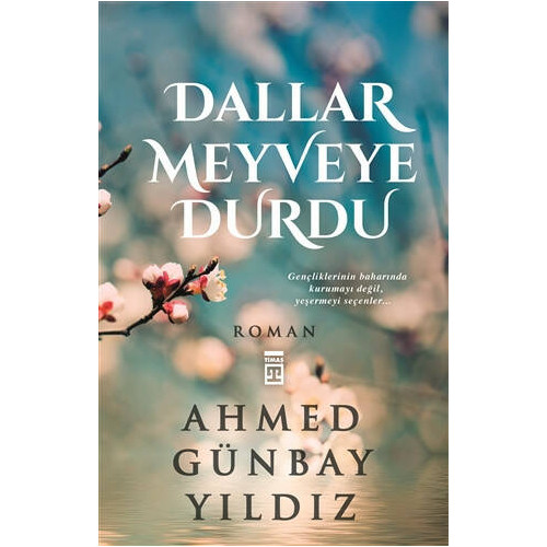 Dallar Meyveye Durdu - Ahmed Günbay Yıldız