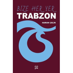 Bize Her Yer Trabzon Harun...