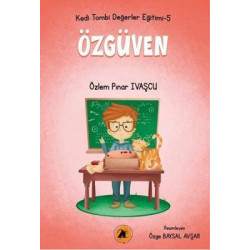 Özgüven - Kedi Tombi Değerler Eğitimi 5 Özlem Pınar İvaşçu