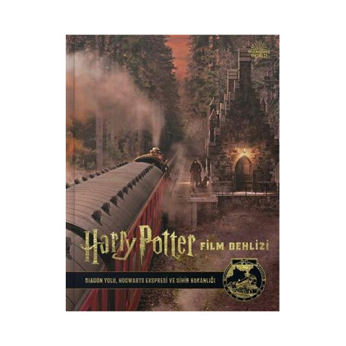 Harry Potter Film Dehlizi Kitap 2: Diagon Yolu Hogwarts Ekspresi ve Sihir Bakanlığı Jody Revenson
