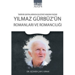 Yılmaz Gürbüz'ün Romanları ve Romancılığı Sezaver Çapcı Sipahi