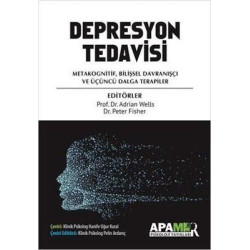 Depresyon Tedavisi - Metakognitif Bilişsel Davranışçı ve Üçüncü Dalga Terapiler  Kolektif