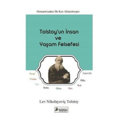 Tolstoy'un İnsan ve Yaşam Felsefesi Lev Nikolayeviç Tolstoy
