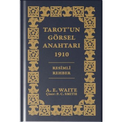 Tarot'un Görsel Anahtarı 1910 - Özel Baskı Arthur Edward Waite