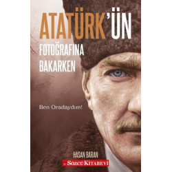 Atatürk'ün Fotoğrafına Bakarken Hasan Baran