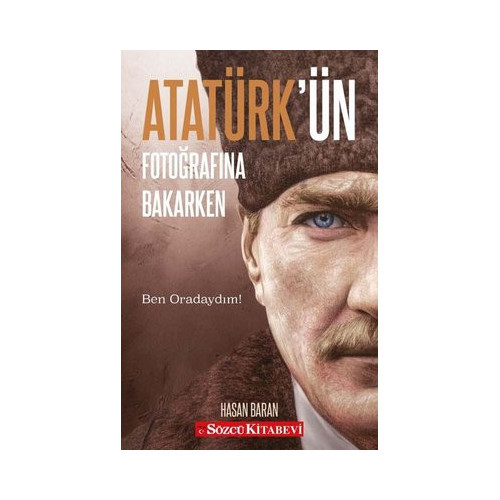 Atatürk'ün Fotoğrafına Bakarken Hasan Baran
