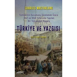 Türkiye ve Yazgısı Charles Macfarlane