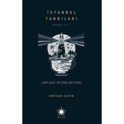 Laplace'ın Son Şeytanı - İstanbul Tanrıları Birinci Cilt Gökcan Şahin