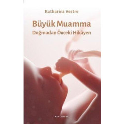Büyük Muamma - Doğmadan Önceki Hikayen Katharina Vestre