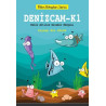 Denizcam K1 - Deniz Altının Gizemli Dünyası - Bilim Kitapları Serisi Zeynep Nur Küçük