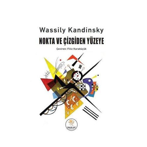 Nokta ve Çizgiden Yüzeye Wassily Kandinsky