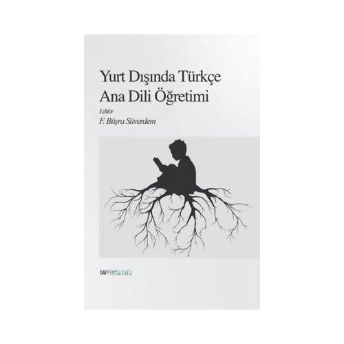 Yurt Dışında Türkçe Ana Dili Öğretimi  Kolektif