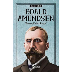 Roald Amundsen-Kaşifler...