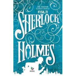 Sherlock Holmes-Fısıltı Sir Arthur Conan Doyle