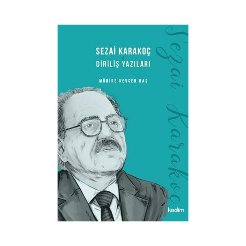 Sezai Karakoç ve Diriliş Yazıları Münire Kevser Baş