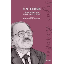 Sezai Karakoç: Siyasal Düşüncesinde Toplum Devlet ve Siyaset Kolektif