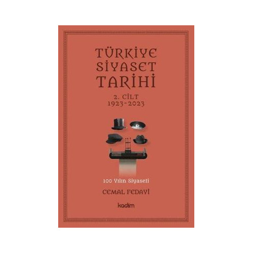 Türkiye Siyaset Tarihi 2.Cilt 1923-2023 Cemal Fedayi