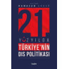 21.Yüzyılda Türkiye'nin Dış Politikası Kolektif