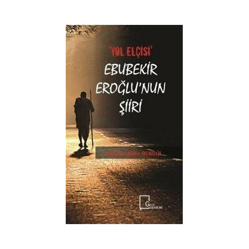 Yol Elçisi Ebubekir Eroğlu'nun Şiiri Mehmet Bakır Şengül