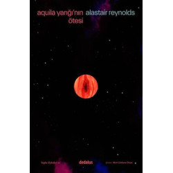 Aquila Yarığı'nın Ötesi ve Toplu Öyküler - 2 Alastair Reynolds