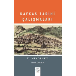 Kafkas Tarihi Çalışmaları Peter V. Minorsky