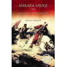 Ankara Savaşı 1402-İmparatorluk Yolunda Bozgun Kaya İmrag