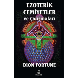 Ezoterik Cemiyetler ve Çalışmaları Dion Fortune