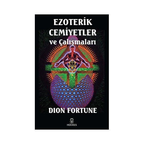 Ezoterik Cemiyetler ve Çalışmaları Dion Fortune