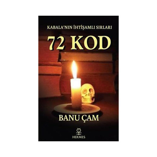Kabala'nın İhtişamlı Sırları: 72 Kod Banu Çam