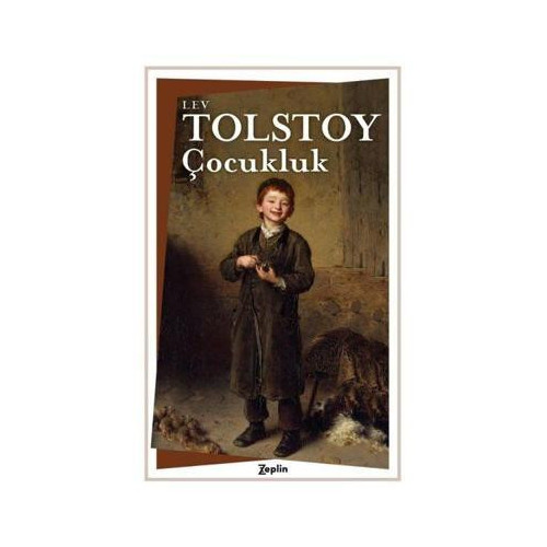 Çocukluk Lev Nikolayeviç Tolstoy