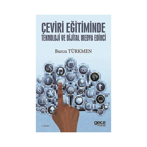 Çeviri Eğitiminde Teknoloji ve Dijital Medya Edinci Burcu Türkmen
