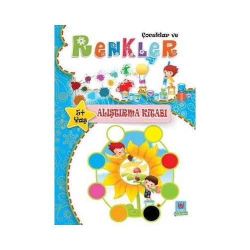 Çocuklar ve Renkler 5+Yaş Alıştırma Kitabı Yücel Kaya