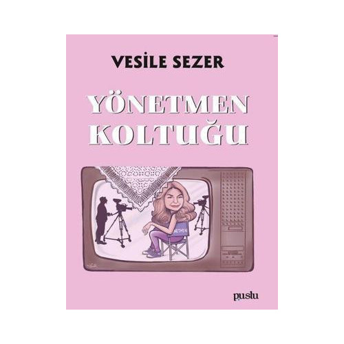 Yönetmen Koltuğu Vesile Sezer