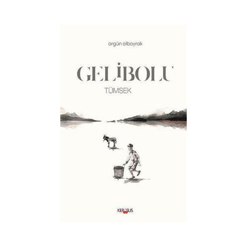 Gelibolu - Tümsek Argün Albayrak
