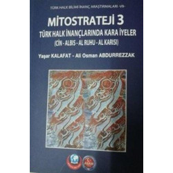 Mitostrateji 3 Türk Halk İnançlarından Kara İyeler Ali Osman Abdurrezzak