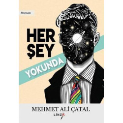 Her Şey Yokunda Mehmet Ali Çatal