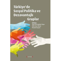 Türkiye'de Sosyal Politika ve Dezavantajlı Gruplar  Kolektif