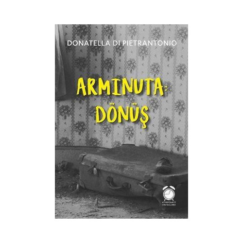 Arminuta-Dönüş Donatella Di Pietrantonio