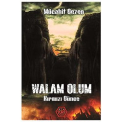 Walam Olum-Kırmızı Günce Mücahit Gezen
