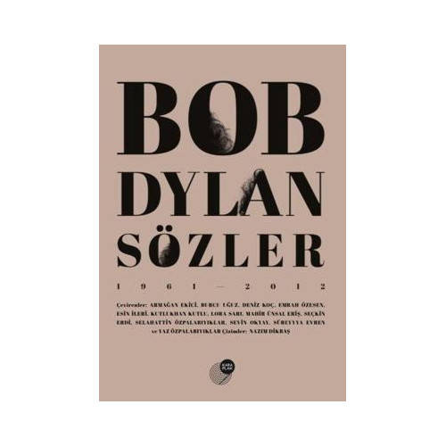 Bob Dylan Sözler 1961-2012 Bob Dylan
