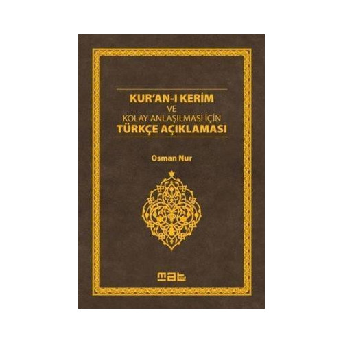 Kuran-ı Kerim ve Kolay Anlaşılması İçin Türkçe Açıklaması Osman Nur