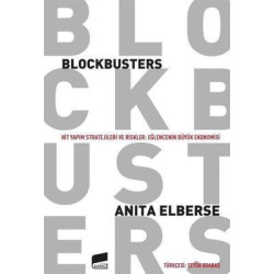 Blockbusters - Hit Yapım Stratejileri ve Riskler: Eğlencenin Büyük Ekonomisi Anita Elberse