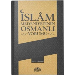 İslam Medeniyetinin Osmanlı...