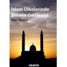 İslam Ülkelerinde Bilimin Gerileyişi Timur Karaçay