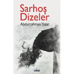 Sarhoş Dizeler Abdurrahman Yazar