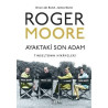 Ayaktaki Son Adam-Tinseltown Hikayeleri Roger Moore
